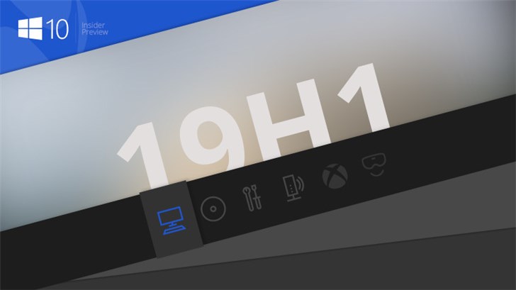 微软推送Windows 10 19H1快速预览版18267更新